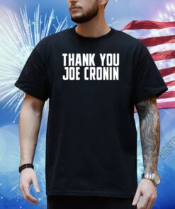 Cheftrillie Thank You Joe Cronin Shirt