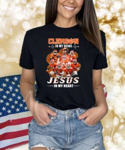 Clemson In My Veins Jesus In My Heart Shirts