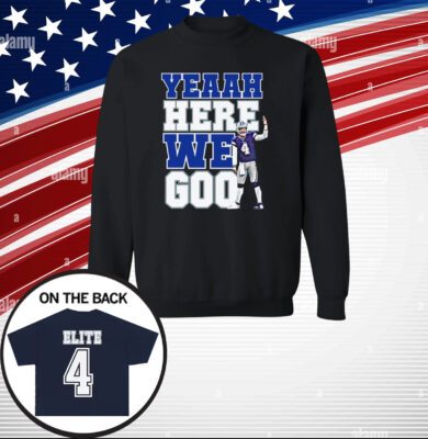 Dak Prescott Yeaah Here We Go Tee Shirt