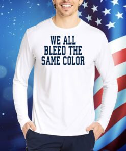 Dallas Cowboys Demarcus Lawrence Wearing We All Bleed The Same Color TShirts