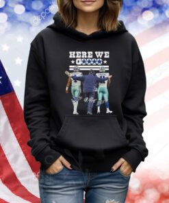 Dallas Cowboys Mccathy Prescott Parsons Here We Go TShirts