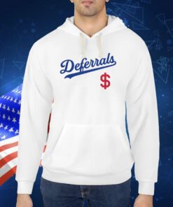 Deferred Money Is no Object For Los Angeles TShirt