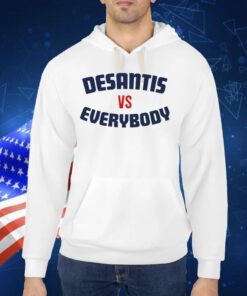 Desantis Vs Everybody TShirt
