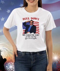 Diva Down We Salute You George Santos TShirts