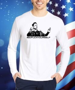 Elon Go Fuck Yourself TShirts