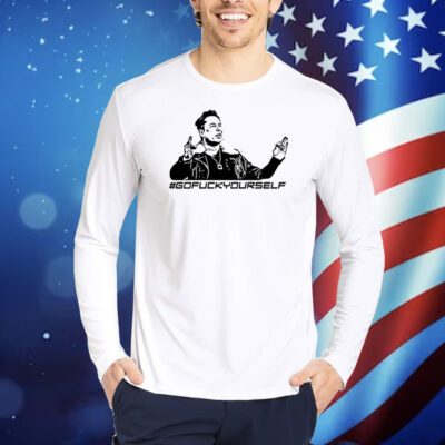 Elon Go Fuck Yourself TShirts