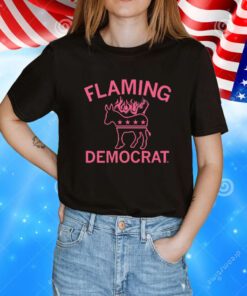 FLAMING DEMOCRAT T-SHIRT
