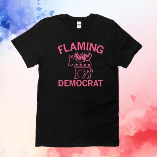 FLAMING DEMOCRAT T-SHIRTS