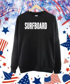 Fergyonce Surfboard TShirt