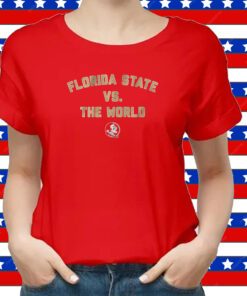 Florida State vs. the World T-Shirts