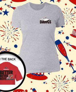 Georgia Bulldogs Football Better Never Rests Long Sleeve TShirts