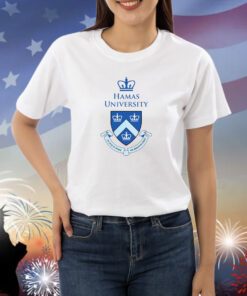 Hamas University In Our School We Breed Hatred Shirts