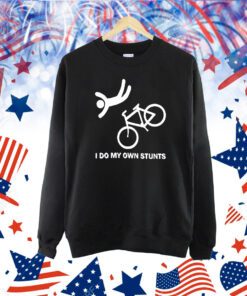 I Do My Own Stunts TShirt