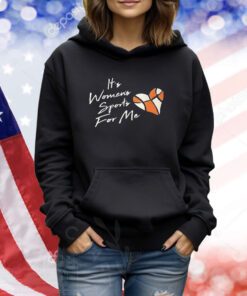 It’s Women’s Sports For Me TShirts