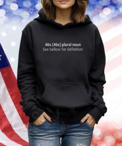 Juliana Malacarne Abs Abz Plural Noun See Bellow For Definition TShirts