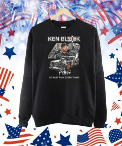 Ken Block Go Fast Risk Every Thing TShirt
