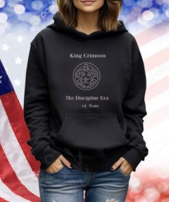 King Crimson The Discipline Era Is Trans TShirts