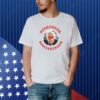 Kissinger Shmissinger Shirt