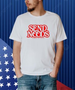 Lindafinegold Send Noods Assholes Live Forever Shirt