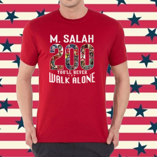 M. Salah 200 Goal You’ll Never Walk Alone Shirt