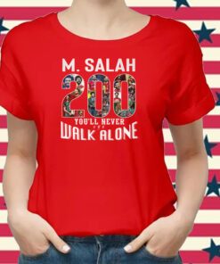 M. Salah 200 Goal You’ll Never Walk Alone Shirts