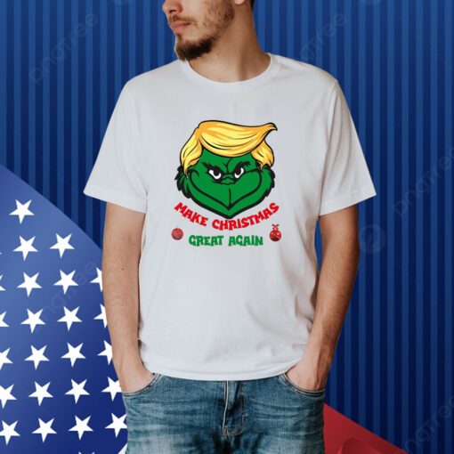 Make Christmas Great Again, Trump Christmas , Grinch Trump Shirt