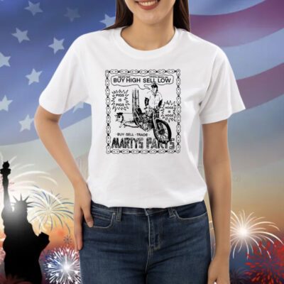 Mattymatheson Marty's Parts Buy High Sell Low Hoodie TShirt