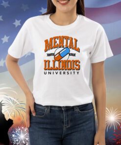 Mental Illinois University Shirts