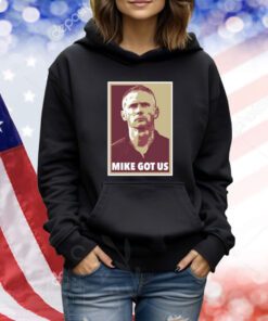 Mike Norvell Mike Got Us TShirts