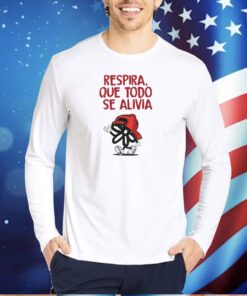 Nao Respira Que Todo Se Alivia TShirts
