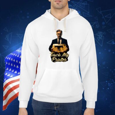 Not Jerome Powell Touch My Printer TShirt