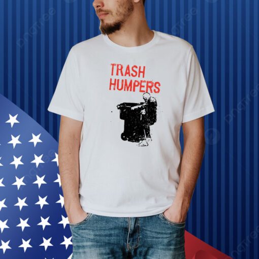 Painfulshirt Trash Humpers Shirt