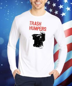 Painfulshirt Trash Humpers TShirts