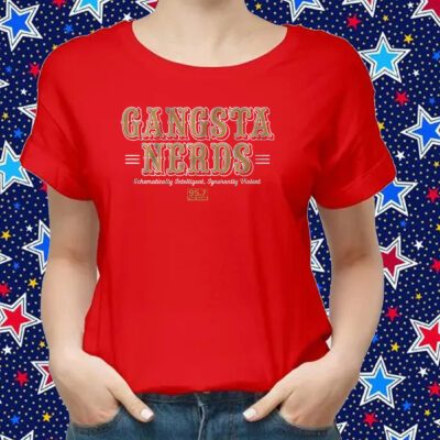 San Francisco Gangsta Nerds Shirts