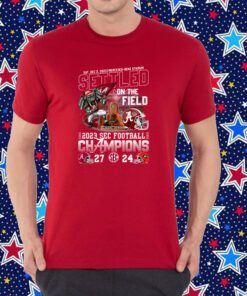 Sat, Dec 2, 2023 Mercedes-Benz Stadium Settled On The Field 2023 Sec Football Champions Alabama Crimson Tide 27 – 24 Georgia Bulldogs Shirt