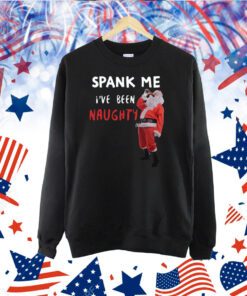 Spank Me I've Been Naughty TShirt