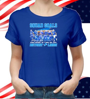 Squad Goals Detroit Lions Shirts