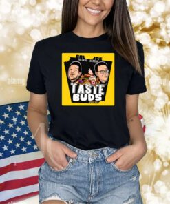 Tastebuds Podcast Shirts