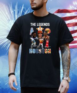 The Legends Of Houston Shirt