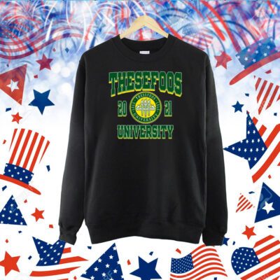 Thesefooss These Foos Class Of 21 University TShirt