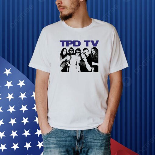 Tpd Tv All You Had To Do Was Buy This Damn Shirt