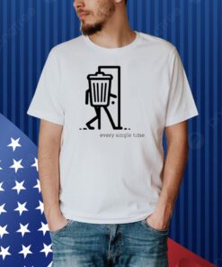 Trash Can Walking Every Single Time Shirt