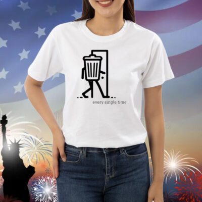 Trash Can Walking Every Single Time Shirts