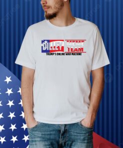 Warlorddilley Dilley Meme Team Patriotic Trump's Online War Machine Shirt