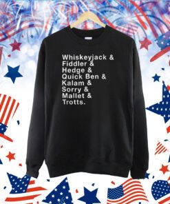 Whiskeyjack And Fiddler And Hedge And Quick Ben TShirts