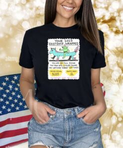 Your 2023 Existence Wrapped You Ate 87 Full Pizzas You Ran Into 3 Glass Doors T Shirts