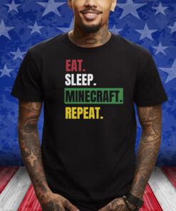 Eat Sleep Minecraft Repeat T-Shirt