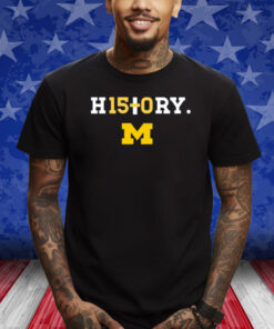 History H15+0Ry Michigan T-Shirt