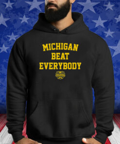 Michigan Beat Everybody National Champs Hoodie