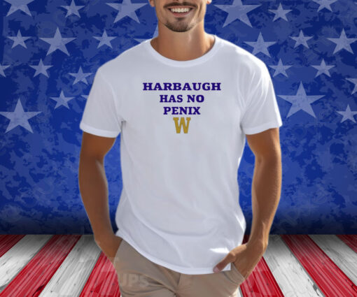 Washington Fan's Wearing Harbaugh Has No Penix Shirt